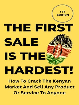 cover image of The First Sale Is the Hardest!
